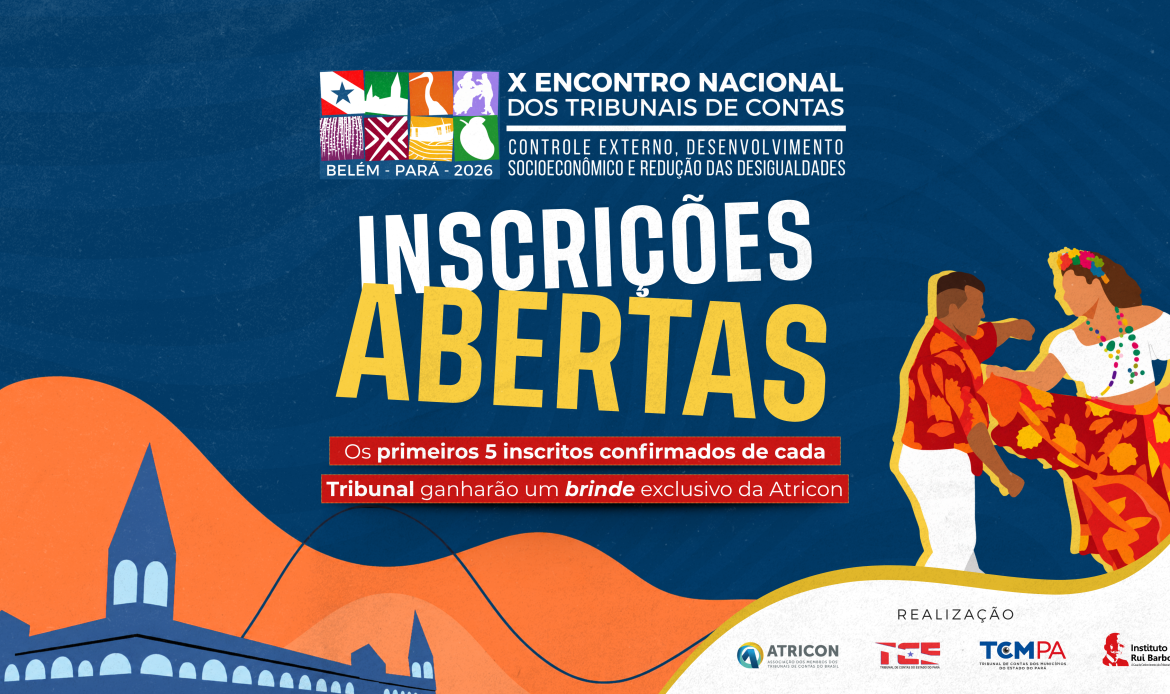 X Encontro Nacional dos Tribunais de Contas, Belém, Pará, 2026: inscrições abertas